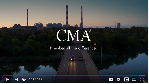 Watch the new campaign ad. CMA: It makes all the difference.